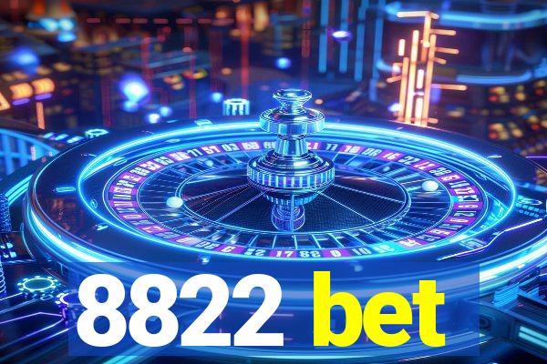 8822 bet